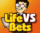 LifeVSBets